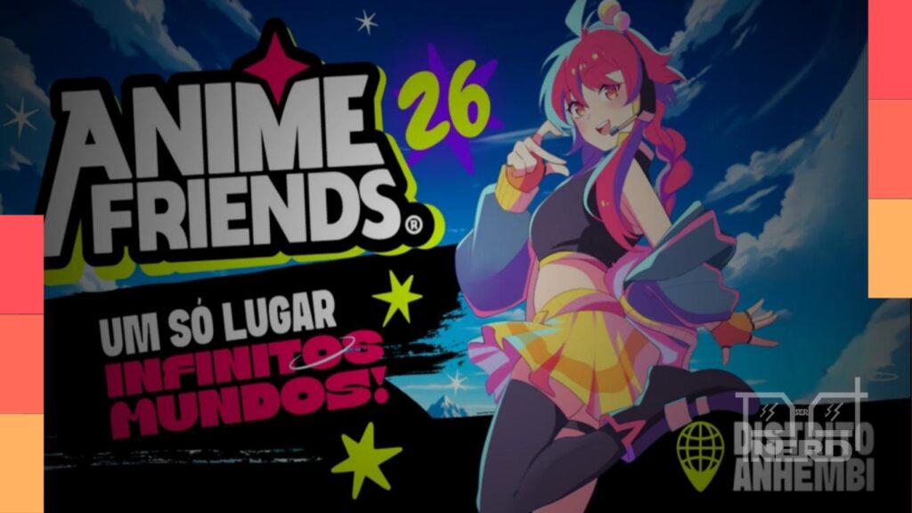 Pôster do Anime Friends 2026 com destaque para entrada gratuita no primeiro dia e data de 2 de julho no Anhembi