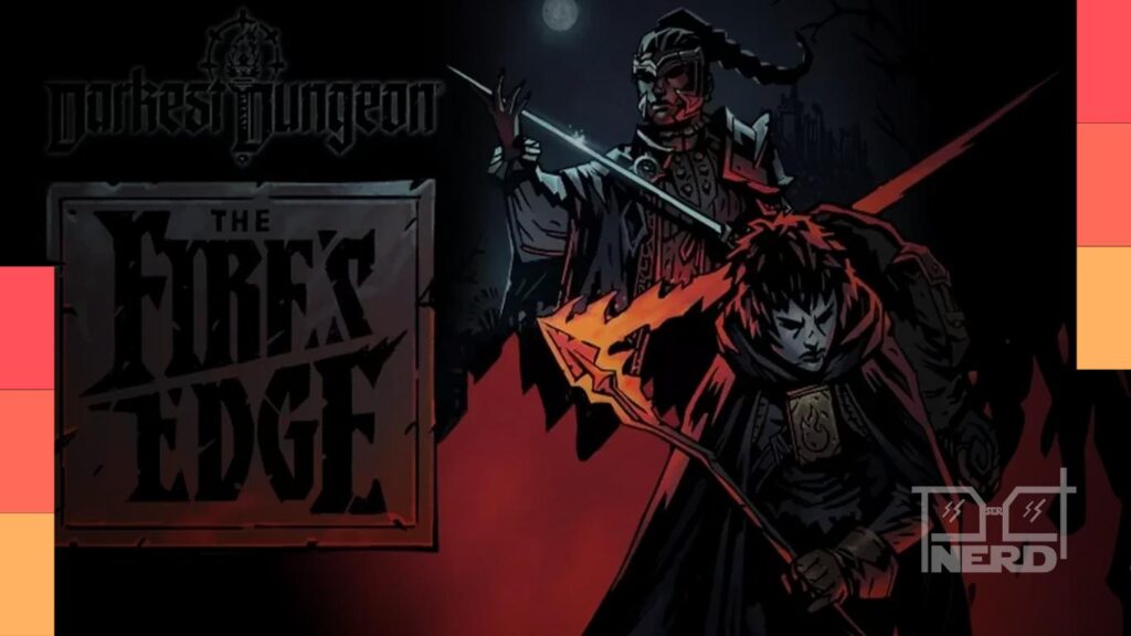Arte do DLC The Fire's Edge anunciado para Darkest Dungeon, com referências a personagens de Darkest Dungeon 2 e mecânica Burn
