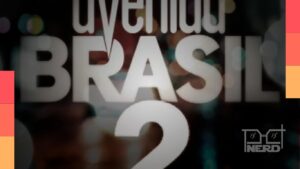 Chamada da Globo para Avenida Brasil 2 com estreia em janeiro de 2027 na faixa das 21h