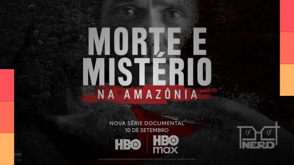 Cartaz de Morte e Mistério na Amazônia com destaque para Akakor e Tatunca Nara, nova série documental da HBO Max