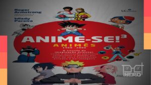 Capa do livro Anime-se³: Animês, de Roger Armstrong e Wlady Pereira