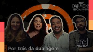 Imagem de divulgação do vídeo sobre a dublagem brasileira de Daemons do Reino das Sombras