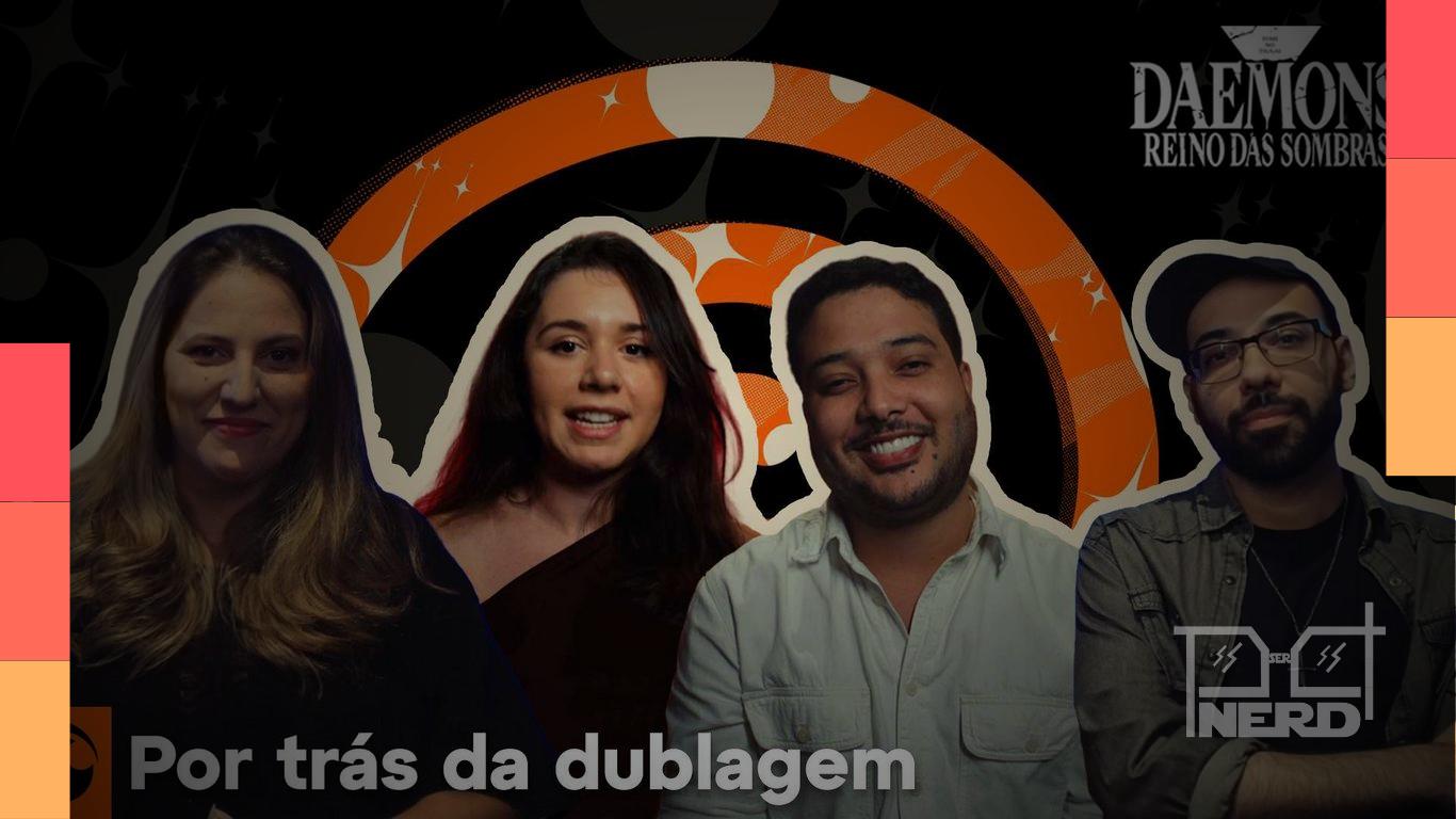 Elenco brasileiro de Daemons do Reino das Sombras durante os bastidores da dublagem