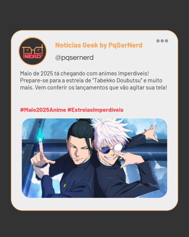 🚀🌟 E aí, galera! Maio de 2025 tá chegando com tudo e, se você é fã de animes, prepare-se porque vem aí "Tabekko Doubutsu" e uma porção de lançamentos que vão deixar a sua tela pulsando! 🎉🐾

Sério, tem muito conteúdo incrível vindo por aí, e eu não consigo conter a empolgação! Então, coloca aí na agenda e fica de olho, porque essas estreias prometem agitar ainda mais o universo geek! 

Quer saber todas as novidades? É só dar uma conferida no nosso link na bio! 

#Maio2025Anime #EstreiasImperdíveis