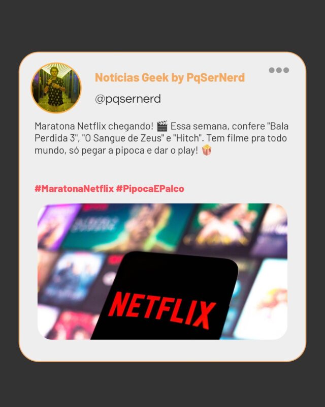 🎬 Maratona Netflix chegando, galera! 🚀 Essa semana promete! Vamos aproveitar e maratonar "Bala Perdida 3", a animação épica "O Sangue de Zeus" e um clássico que nunca sai de moda, "Hitch". Tem filme pra todo gosto, é só pegar a pipoca, acomodar o sofá e dar o play! 🍿

Fica a dica: prepara o controle remoto, porque essa semana promete ser intensa! E quem não curtir, pode me culpar... Vem comigo nessa maratona geek! 😄

Confere os detalhes no link da bio, e bora curtir as novidades! #MaratonaNetflix #PipocaEPalco